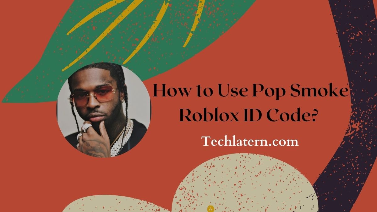 How to Use Pop Smoke Roblox ID Code?