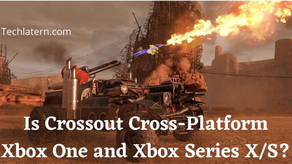 Is Crossout Cross-Platform Xbox One and Xbox Series X/S?