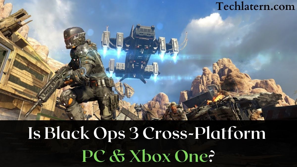 Is Black Ops 3 Cross-Platform PC & Xbox One?