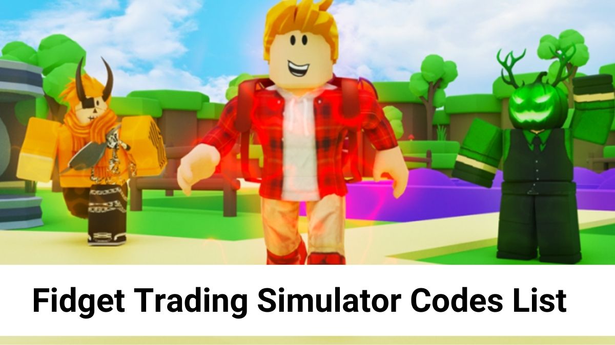 Fidget Trading Simulator Codes List