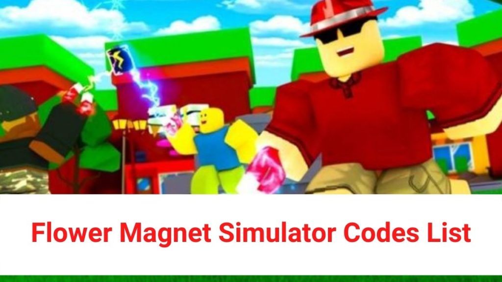 Flower Magnet Simulator Codes List