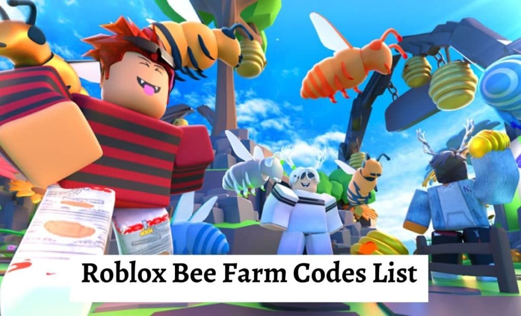 Roblox Bee Farms Codes List