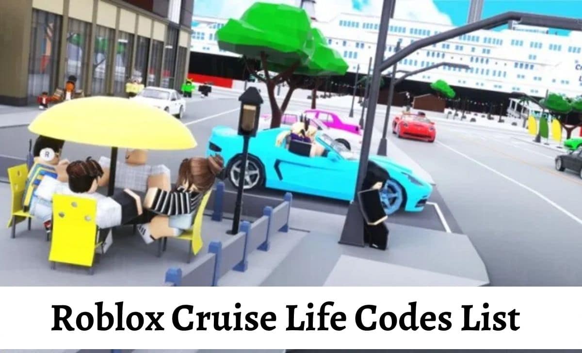 Roblox Cruise Life Codes List