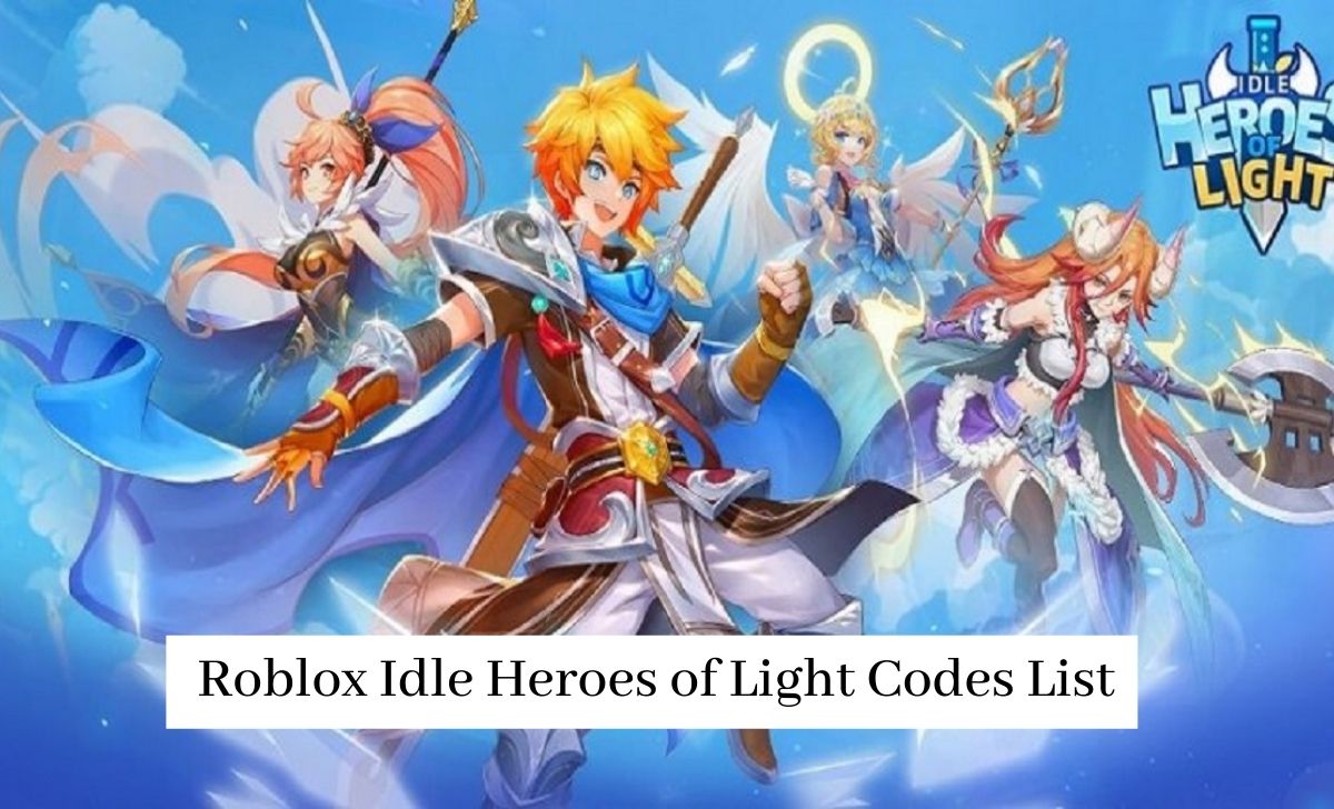 Roblox Idle Heroes of Light Codes List