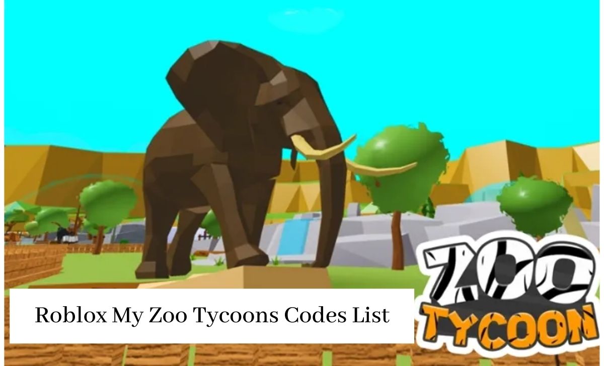Roblox My Zoo Tycoons Codes List