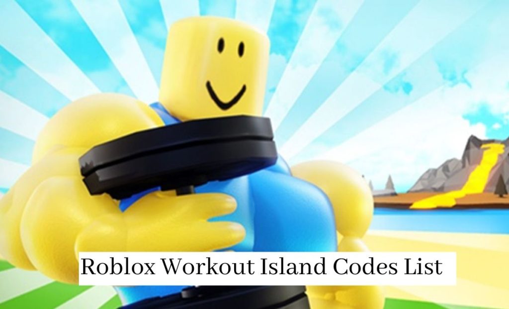 Roblox Workout Island Codes List