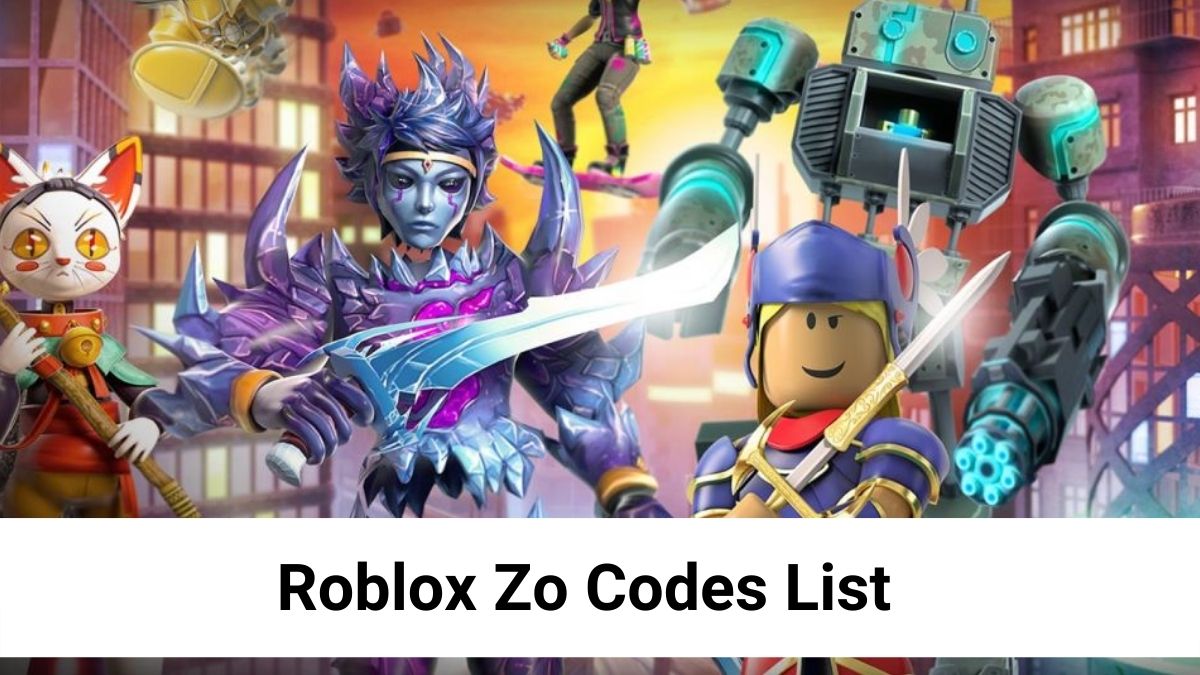 Roblox Zo Codes List