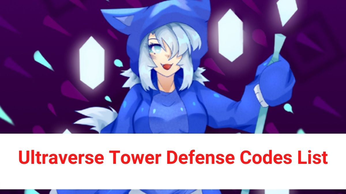 Ultraverse Tower Defense Codes List