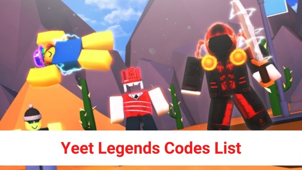 Yeet Legends Codes List