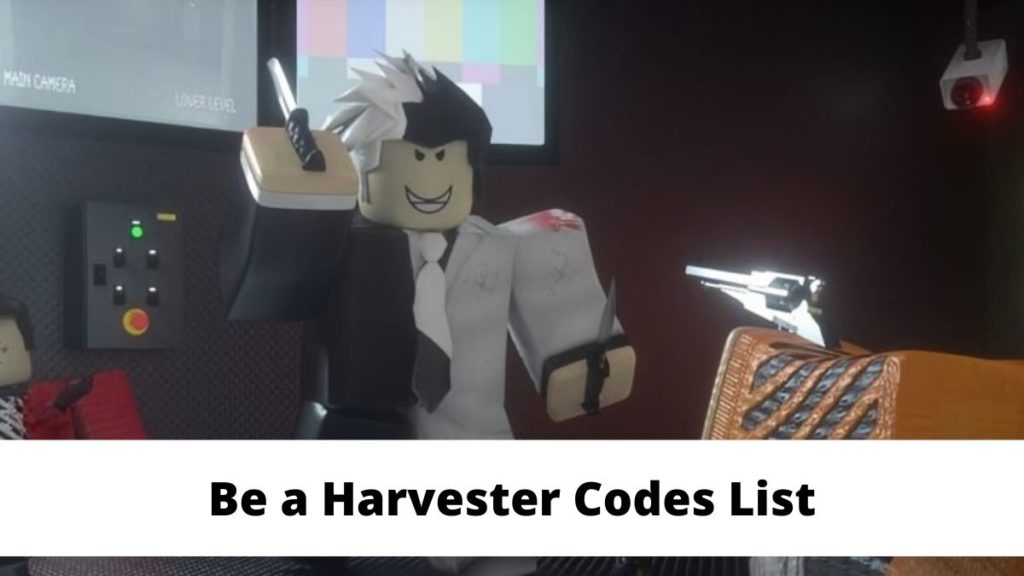 Be a Harvester Codes List