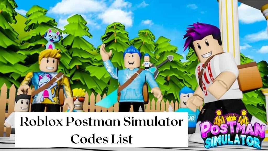 Roblox Postman Simulator Codes List