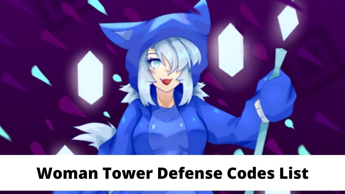 Woman Tower Defense Codes List