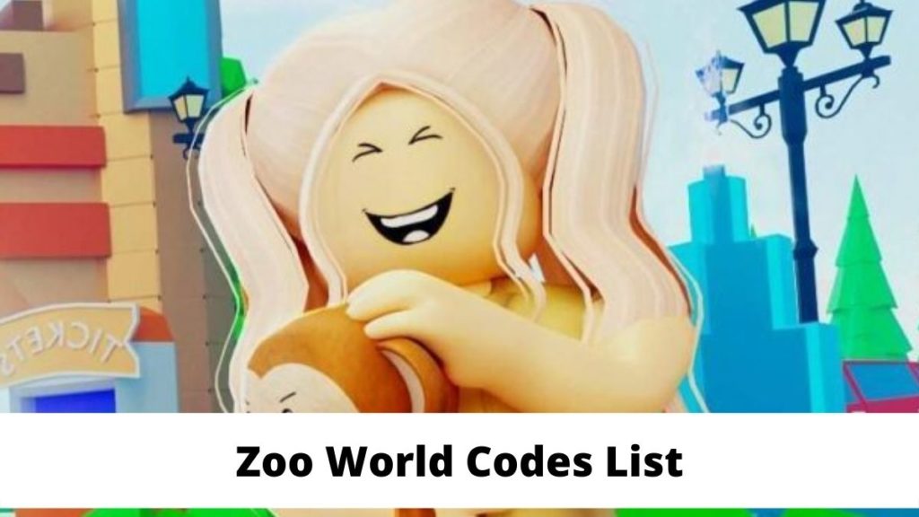 Zoo World Codes List
