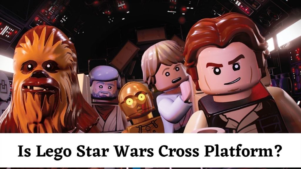 Lego Star Wars Cross Platform
